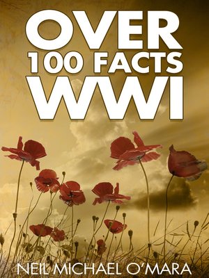 cover image of Over 100 Facts WW1